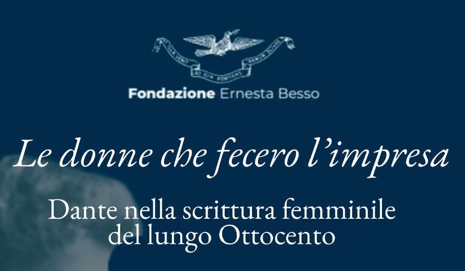 Le donne che fecero l’impresa: riscoprire Dante nella scrittura femminile del lungo Ottocento